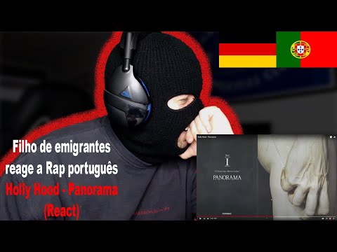 Holly Hood - Panorama (React) I Filho de Emigrantes reage a Rap português #136
