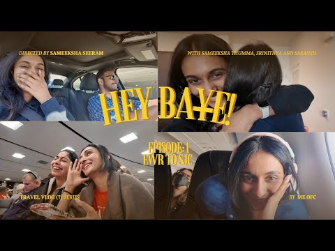 Hey Baɏe! E1: EWR to SJC