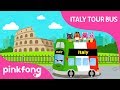 Italy Tour Bus Ciao Italia Bus Songs Wheels On The Bus Pinkfong Songs For Children