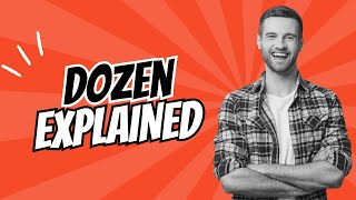 What Does Dozen Mean Dozen Meaning in English With 5 Example Sentences