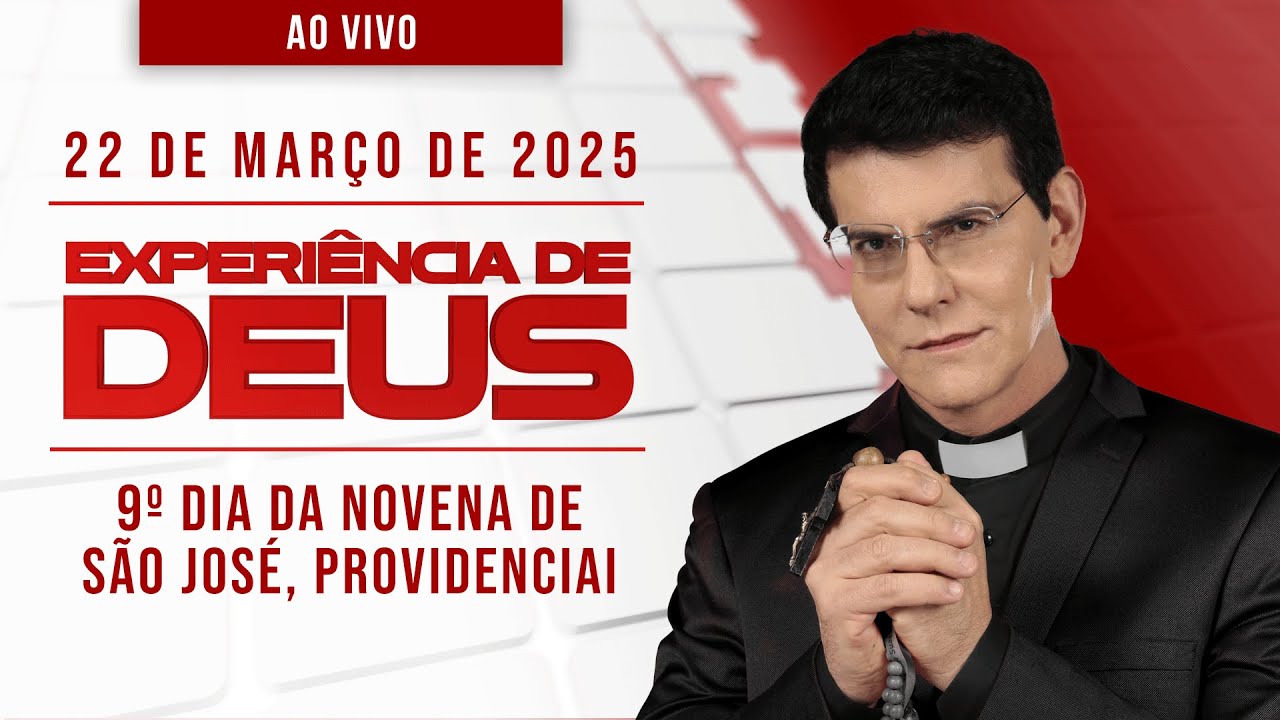 EXPERIÊNCIA DE DEUS | 22/03/25 | 9° DIA DA NOVENA SÃO JOSÉ, PROVIDENCIAI | @PadreManzottiOficial