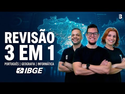 REVISÃO IBGE 3 EM 1: PORTUGUÊS, GEOGRAFIA E INFORMÁTICA