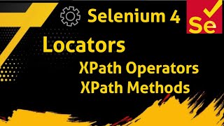 Download the video "8 Selenium - Java : Locators - XPath | XPath Operators | XPath Methods"