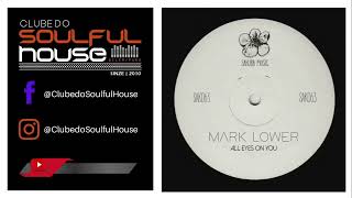 Mark Lower - All Eyes On You video