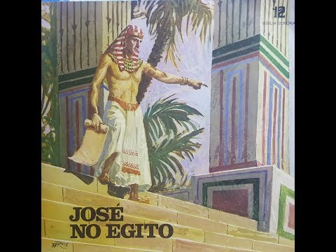 A Bíblia Sonora - Disco 12 - José no Egito