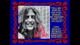 Lee Michaels- "Tell Me How Do You Feel Woman...My Friends Think I'll Go Back"  (1969)