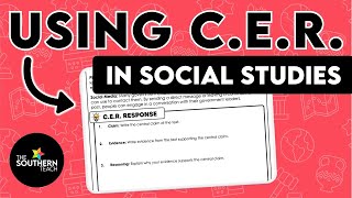Using C.E.R. in Social Studies | Claim, Evidence, Reasoning for Social Studies Skills