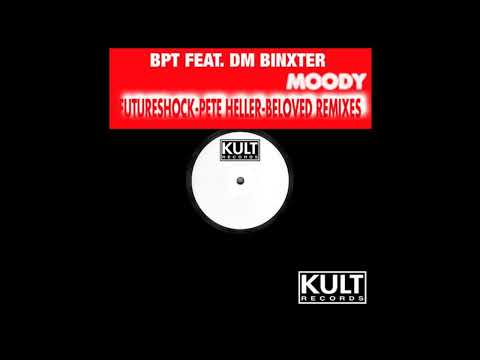 BPT Feat  DM Binxter   Moody (Futureshock Vocal Mix)