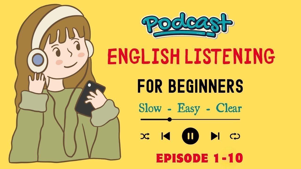 Easy English Podcast For Beginners (Full Episode 1-10)