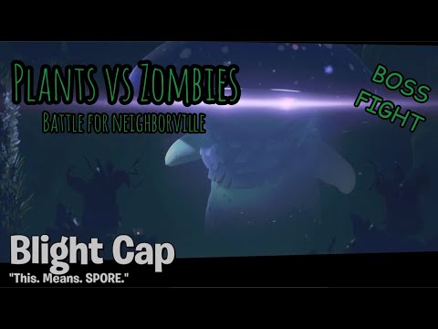 Plants vs Zombies: Battle for Neighborville | Blight Cap BOSS FIGHT 🔥🌵