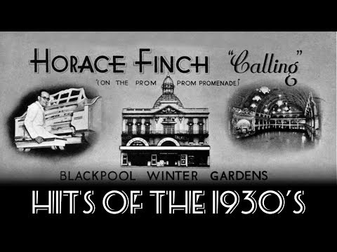 Horace Finch Plays 1930s Film Favourites – Theatre Organ Broadcast from Blackpool