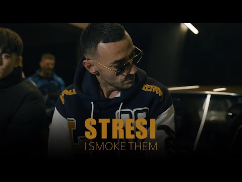 STRESI - I SMOKE THEM