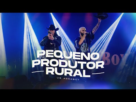 Us Agroboy - Pequeno Produtor Rural (Clipe Oficial)