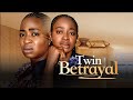 TWIN BETRAYAL She Found A Man Who Truly Loves Her But Her Twin Sister Won T Be Happy About It