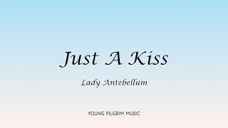 Lady Antebellum - Just A Kiss (Lyrics) - Own The Night