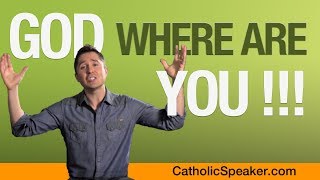 God Where Are You? Pain, suffering and a better future (video by dynamic parish mission speaker)