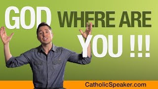 God Where Are You? Pain, suffering and a better future (video by dynamic parish mission speaker)