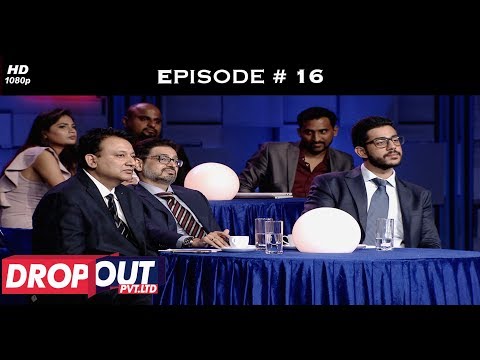 Dropout Pvt Ltd- Full Episode 16 - The final showdown!