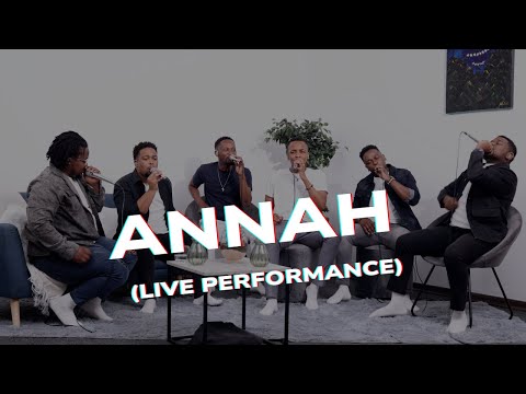 Annah - Just 6 (Live Performance)