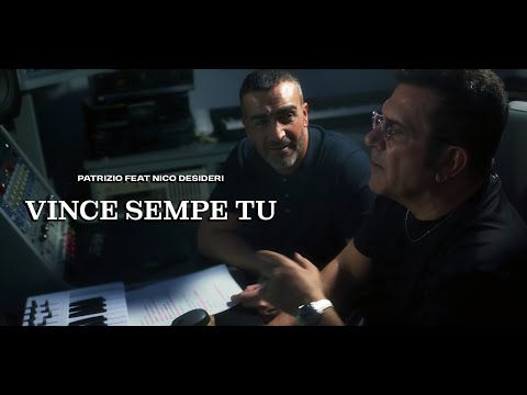 Patrizio Feat Nico Desideri - "Vince sempe tu" (Official Video 2026)