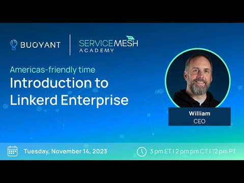 Introduction to Linkerd Enterprise | Service Mesh Academy