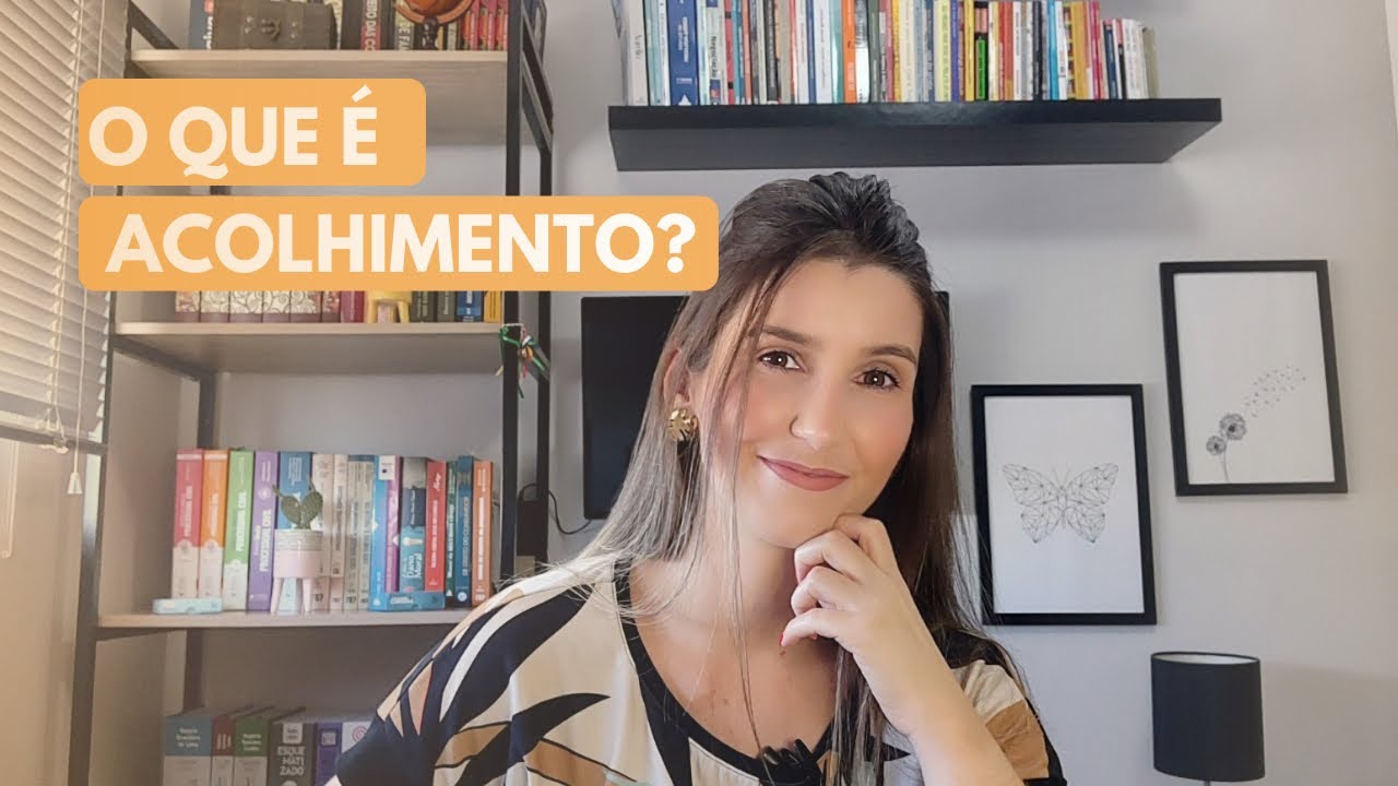 O que é acolhimento?