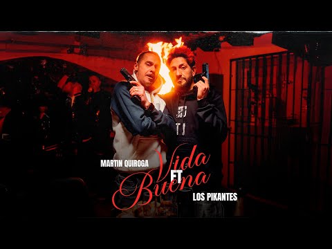 Los Pikantes, Martin Quiroga - Buena Vida (Video Oficial)