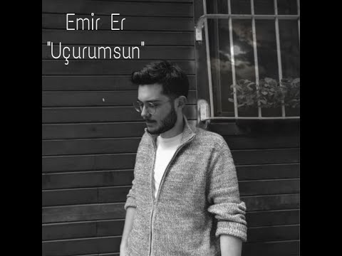 Emir Er - Uçurumsun
