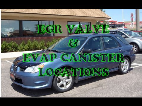 how to find EGR valve & EVAP canister on Subaru Impreza