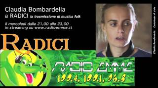 Radici: Intervista a Claudia Bombardella 21/3/2012