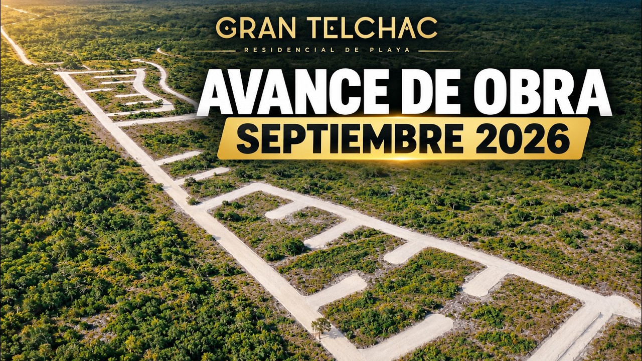 Avances de obra | Gran Telchac | Septiembre
