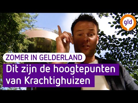 Zomer in Gelderland - Dit zijn de hoogtepunten van Krachtighuizen