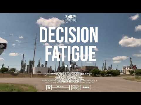 Decision Fatigue (Official Music Video)