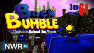 Download lagu Buck Bumble - The Game Behind The Meme - 3rd Party 64 mp3