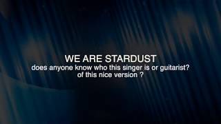 we are stardust