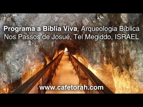 Megido - Arqueologia B&iacute;blica Nos Passos de Josu&eacute;
