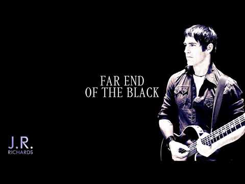 The Far End Of The Black - JR Richards (official)