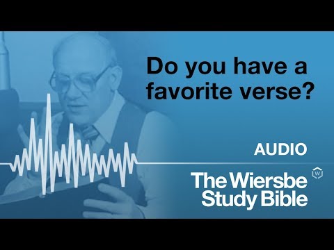 Warren Wiersbe - 2018, His favorite Bible verse and it's significance