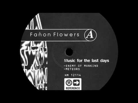 Fanon Flowers - Enemy Of Mankind [Reference Analogue Audio]
