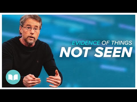Evidence of Things Not Seen | Jim Hammond | LWCC