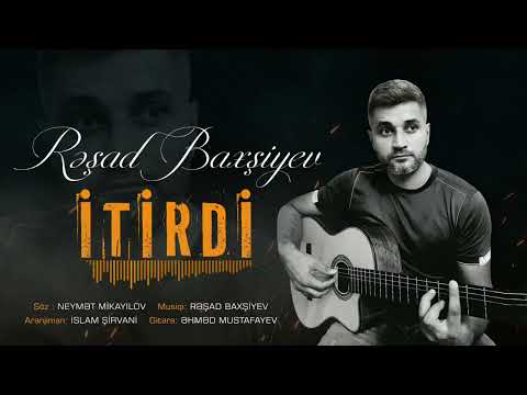 Rəşad Baxşiyev - İtirdi