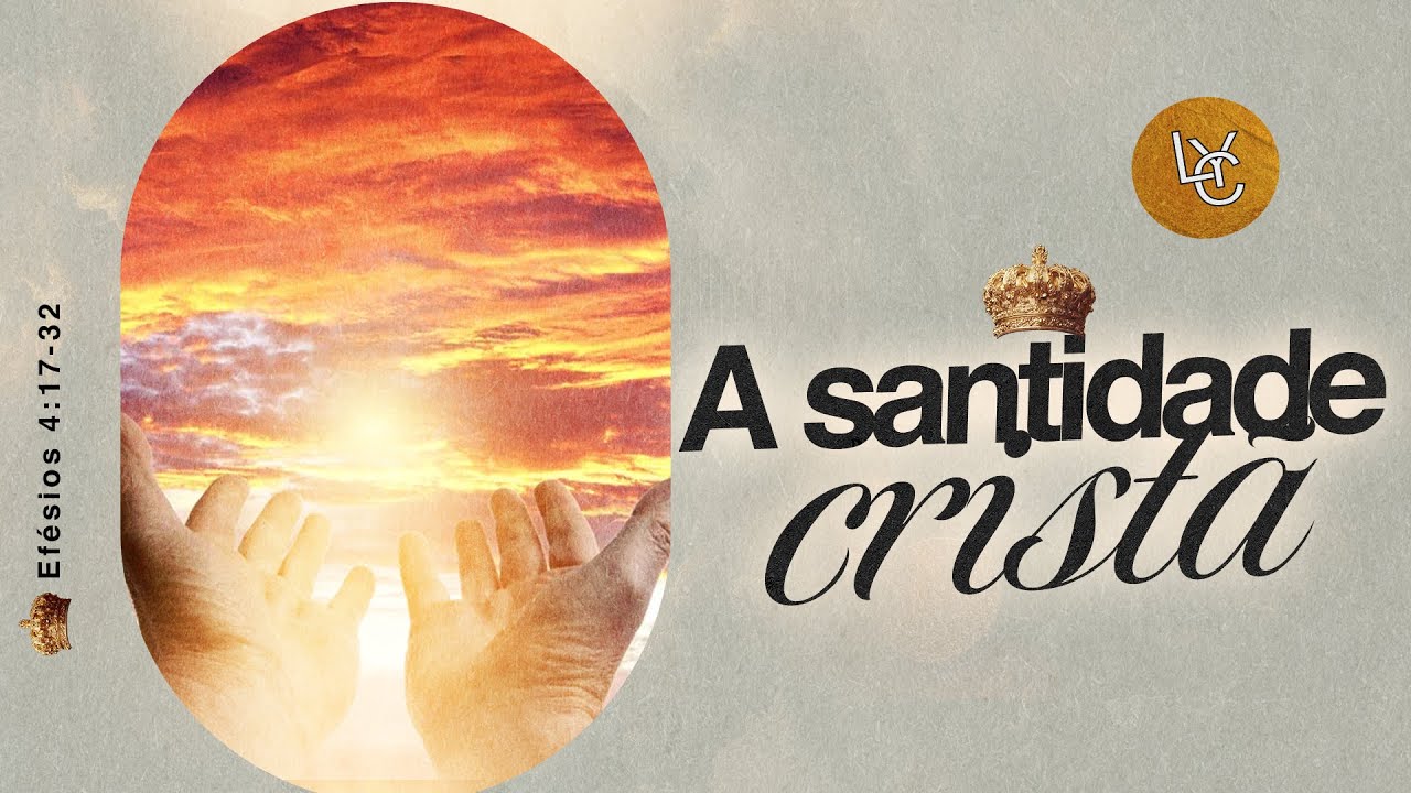"A santidade cristã " - Efésios 4:17-32 - Pr. Pedro Rodrigues | Culto Legacy | 19/10/2024