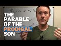 The Parable of the Prodigal Son: Summary and Meaning