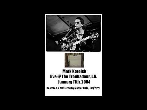 Mark Kozelek (US) Live @ The Troubador, Los Angeles CA January 17th 2004 (Audio Remaster)