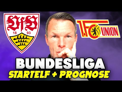 VfB Stuttgart - Union Berlin: Die Hoeneß Aufstellung zum 3 Sieg?
