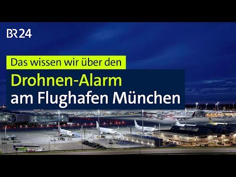 Drohnenalarm am Münchner Flughafen - So ist die Lage | BR24