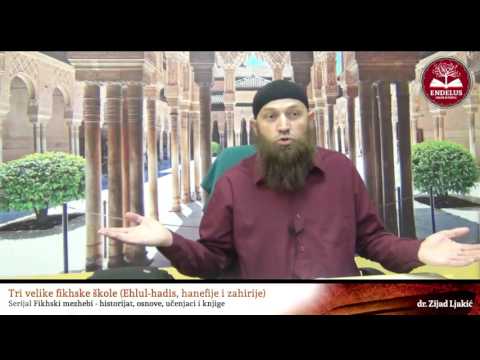 Fikhski mezhebi # Tri velike fikhske škole # dr. Zijad Ljakić