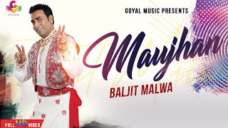 Baljit Malwa  Maujan  Official Goyal Music  Punjab