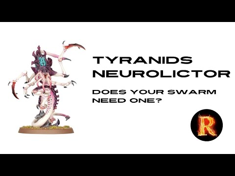 Tyranids Neurolictor Review for Warhammer 40k