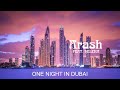One Night In Dubai Arash Feat Helena 1 Hour